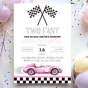 May include: A pink and white birthday invitation with a checkered flag design. The text reads "TWO FAST race on over and let's celebrate JACKSONS FIRST BIRTHDAY AUGUST 16 2025 1:00 PM 123 Sparkle street, Wishes Town RSVP to Lily on 123-456-7890". A pink race car with a number 2 is at the bottom of the invitation.
