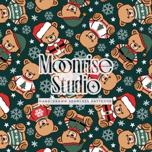 May include: A seamless pattern featuring brown teddy bears wearing Christmas-themed outfits like Santa hats, elf hats, and sweaters with tree designs, set against a dark green background with white snowflakes and the text Moonrise Studio.