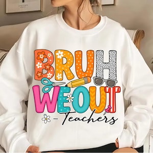 Bruh We Out Teacher PNG, Design Engraçado de Sublimação para Fim de Ano Escolar, Gráfico de Camiseta de Aposentadoria de Professor, Clipart de Professor nas Férias de Verão