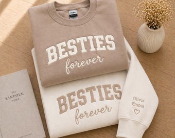 Embroidered Besties Forever Sweatshirt, Custom Name Varsity Hoodie, BFF Matching Crewneck EMB010