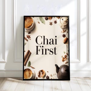 Masala Chai Wand Kunst Printable Chai zuerst dann alles andere Zitat Print indischen Tee Liebhaber Küche Dekor digitaler Download Poster