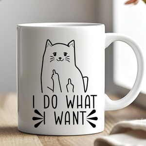 Funny Cat PNG, I Do What I Want T-shirts, Bags, Mugs, Stickers, Tumblers, Pillows, and much more Design png digital designs clipart t shirts