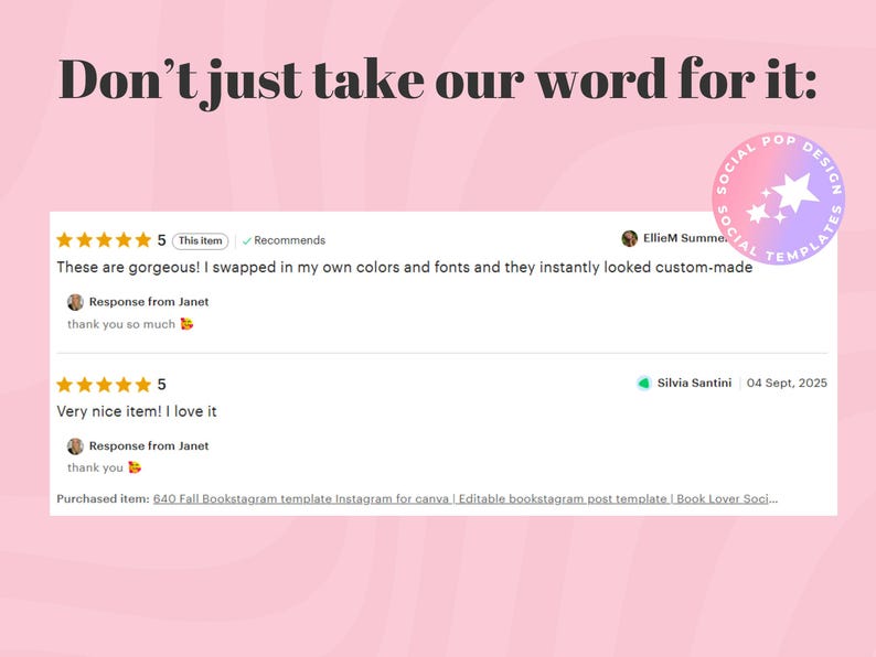 May include: Pink background with the text "Don't just take our word for it:" and customer reviews. The reviews include star ratings, comments, and the names of the reviewers. A logo with stars and the text "Social Pop Design Templates" is in the upper right corner.
