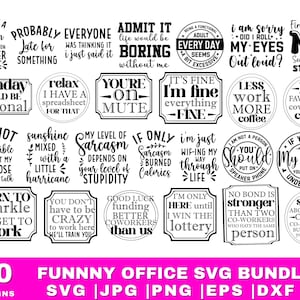 May include: A bundle of 50 humorous office-related SVG designs in black and white, featuring quotes such as "Monday should be optional" and "You don't have to be crazy to work here, he'll train you". Formats include SVG, JPG, PNG, EPS, and DXF.