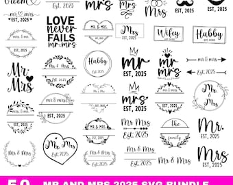 Mr and Mrs 2025 SVG, Wedding Decor SVG, Bride Groom Svg, Wedding Svg Files, Wedding Sign Svg, Wedding Monogram, Mr Mrs SVG Bundle