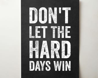 Poster de la salle de sport Don't laissez les jours difficiles gagner, art mural motivant pour l'entraînement, impression discipline de remise en forme, décoration de salle de sport à domicile