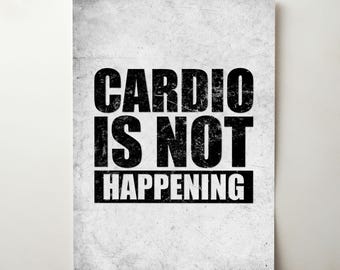 Cardio is not Happening Art mural imprimable, affiche citation drôle de remise en forme, décoration meme salle de sport, entraînement humour téléchargement numérique