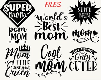 Mother's Day SVG Digital Bundle: Mom Quotes, Cricut Files