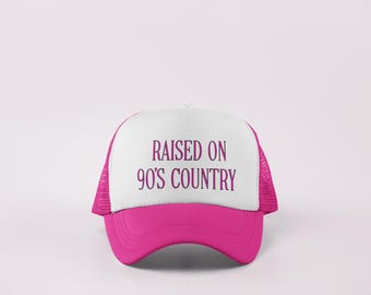 Raised on 90’s Country Pink Trucker Hat, Country Music Lovers, 90’s Country Hat