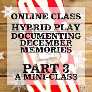 Może przedstawiać: Świąteczne czerwono-białe pudełko prezentowe z napisem "ONLINE CLASS HYBRID PLAY DOCUMENTING DECEMBER MEMORIES PART 3 A MINI-CLASS". Pudełko jest ozdobione białymi ozdobami w kształcie gwiazd.