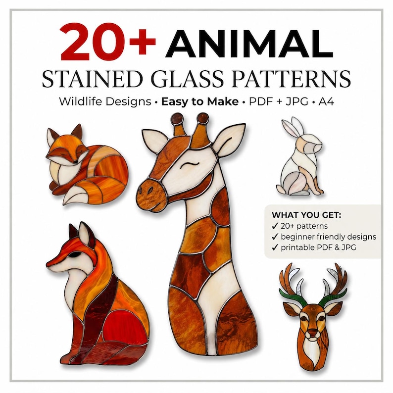 May include: A graphic featuring stained glass animal patterns. The image includes a fox, giraffe, rabbit, and deer, with text reading "20+ ANIMAL STAINED GLASS PATTERNS". The patterns are wildlife designs, easy to make, and available in PDF and JPG formats.