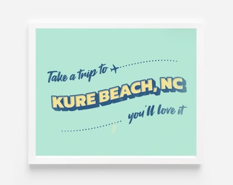 Travel Poster| Kure Beach, NC | Take Trip| Vacation| Flight| Retro | Beach House| Classic Matte Paper Poster