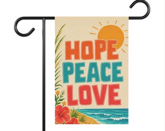 Hope Peace Love Garden Flag | Beach Sunset Floral House Banner