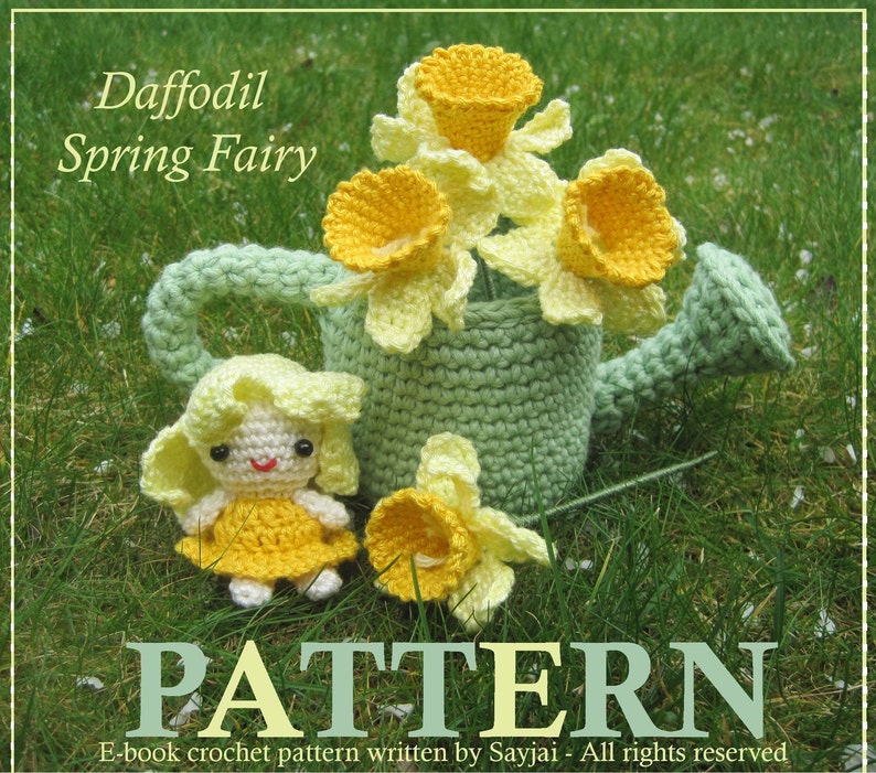 May include: Crochet pattern for a daffodil spring fairy doll holding a watering can filled with daffodils. The pattern is written by Sayjai and includes instructions for making the doll, watering can, and flowers.