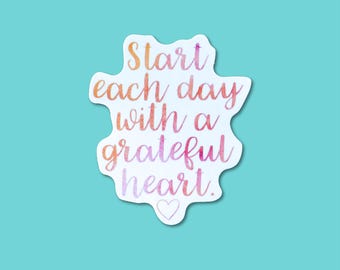 Start Each Day With A Grateful Heart Vinyl Sticker, Christian & Catholic Faith Stickers, Bible Journaling Stickers, Easter Gifts
