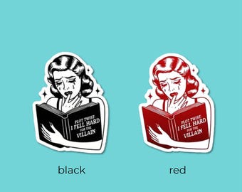Plot Twist, I Fell Hard For The Villain Sticker, Bookish Decal For Kindle, Computer, Water Bottle, E Reader, Gifts For Readers, Librarian