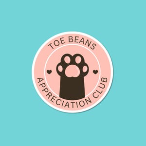 Toe Beans Appreciation Club Sticker | Funny Cat Stickers | Cat Lover Gift