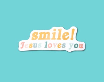 Smile Jesus Loves You Vinyl Sticker, Christian Gift