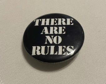 Vintage Pinback Button There are no Rules 1985