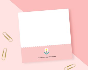 Square 'Be Kind To Yourself Today' Notepad