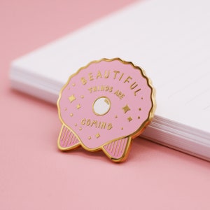 Beautiful Things Are Coming Enamel Pin Badge Support Mental Health Positive Reminders Jess Rachel Sharp image 2