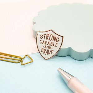 Strong Capable And Brave Enamel Pin | Badge Support Mental Health Positive Reminders Encouragement | Jess Rachel Sharp