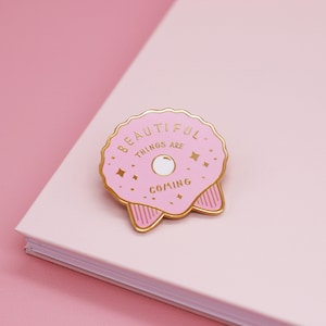 Beautiful Things Are Coming Enamel Pin Badge Support Mental Health Positive Reminders Jess Rachel Sharp image 3