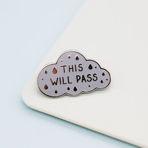 This Will Pass Enamel Pin | Badge Support Mental Health Positive Reminders | Jess Rachel Sharp
