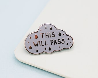 This Will Pass Enamel Pin | Badge Support Mental Health Positive Reminders | Jess Rachel Sharp