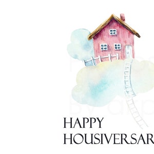 Happy Housiversary Cards - Realtors 1 Year House Anniversary Cards Digital Download Printable 4 houses in clouds