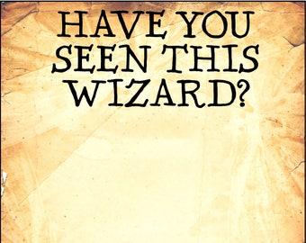 Undesirable No. 1 & Have You Seen this Wizard(s) 16 x 20 inch digital PDF printable poster pack - Blank for Photo Booth props