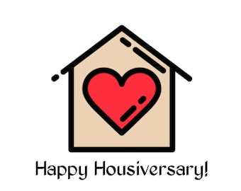Happy Housiversary Heart Cards - Realtors 1 Year House Anniversary Cards Digital Download Printable