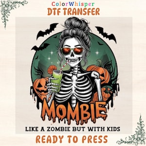 Mombie DTF Transfer – Funny Mom Life Skeleton Design – Spooky Halloween Iron On –Creepy Cute Pumpkin & Bats Shirt Print – Ready to Press DIY