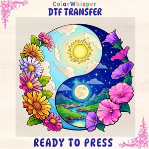 May include: A colorful DTF transfer design featuring a Yin and Yang symbol with a floral and celestial theme. The design includes a sun, moon, flowers, and the text "ColorWhisper DTF TRANSFER" and "READY TO PRESS".