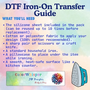 May include: A guide for DTF iron-on transfers. The image includes a list of needed items: silicone sheet, cotton or polyester fabric, scissors or craft knife, household iron, pillowcase, and a heat-safe surface. A teal iron graphic is on the right.
