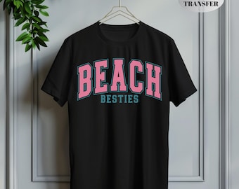 Transferencia Beach Besties DTF para camisetas, diseño de ropa DIY