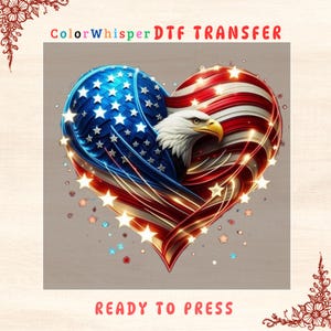 Patriotic Eagle Heart DTF Transfer: 4th of July Shirt Design