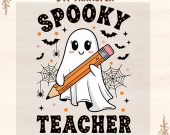 May include: A DTF transfer design featuring a cartoon ghost holding a pencil. The ghost is white with a smiling face. The words "SPOOKY TEACHER" are above and below the ghost, with bats, spiders, and spiderwebs. The text "READY TO PRESS" is at the bottom.