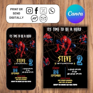 May include: A digital invitation for a superhero themed birthday party. The invitation features a red and blue Spiderman character on a black background with a web design. The text reads "It's time to be a hero" and "Steve is turning 2". The invitation includes the date, time, and location of the party.