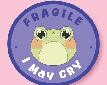 Fragile I May Cry Frog - Animal Stickers