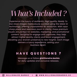 May include: A promotional image with a dark pink background and text that reads "What's Included?" and "Have Questions?". The text describes high-quality stock images for websites and marketing, with a call to follow @billionaire.barbie.