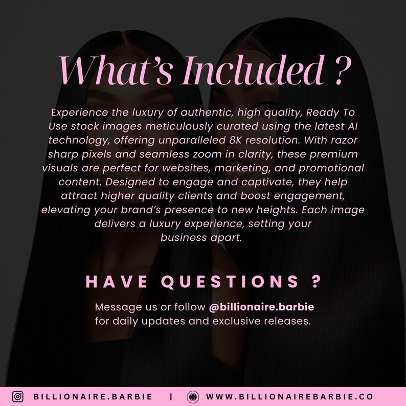 May include: A promotional image with a dark pink background and text that reads "What's Included?" and "Have Questions?". The text describes high-quality stock images for websites and marketing, with a call to follow @billionaire.barbie.