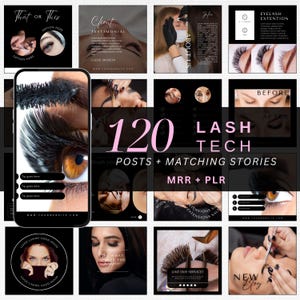 Könnte beinhalten: Eine Sammlung von Social-Media-Vorlagen für Wimperntechniker. Das Design zeigt Bilder von Wimpern, Nahaufnahmen von Augen und Textüberlagerungen. Der Text enthält "120 LASH TECH POSTS + MATCHING STORIES" und "MRR + PLR".