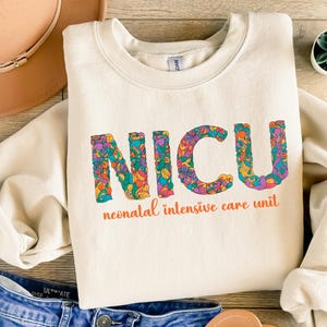 Sweatshirt NICU neonatale intensive care ronde hals, NICU verpleegkundige sweater bloemen, cadeau verpleegkundige intensive care, sweater baby verpleegkundige, verpleegkundige