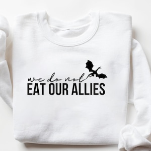 We Do Not Eat Our Allies Tee, Fourth Wing Shirt, Dragon Woman Shirt, Basgiath War College Tee, Book Lover Girl Shirt