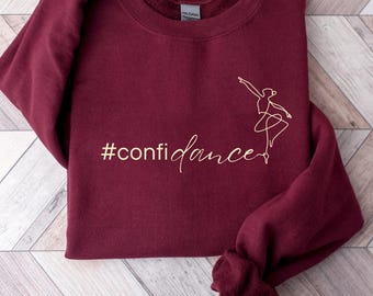 Confidance Dance Sweatshirt: Rolig dansarepresent