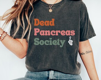 Camiseta de la Sociedad del Páncreas Muerto, camiseta de concientización sobre la diabetes, camiseta para diabéticos tipo 1, camiseta para diabéticos, camiseta divertida para mujeres, camiseta divertida para mamás