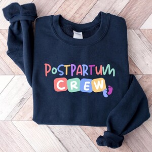 Postpartum Nurse Crew Sweatshirt, Postpartum Crew Sweatshirt, Postpartum Nurse Gift for Mother Baby Nurse, Mother Baby Gift, Baby Nurse Gift