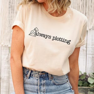 Always Plotting Sweatshirt, Funny Story Writing Sweatshirt, Writer Shirt, Cozy Gift for Writer Author Novelist Screenwriter, Writer Sweatshirt, Author Hoodie, Novelist Shirt, Novel Writer, Bookworm Shirt, Author Gifts, Journalist Gift
