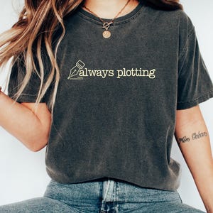 Always Plotting Sweatshirt, Funny Story Writing Sweatshirt, Writer Shirt, Cozy Gift for Writer Author Novelist Screenwriter, Writer Sweatshirt, Author Hoodie, Novelist Shirt, Novel Writer, Bookworm Shirt, Author Gifts, Journalist Gift